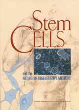 9780309076302-0309076307-Stem Cells and the Future of Regenerative Medicine
