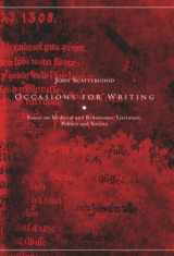 9781846821790-1846821797-Occasions for Writing: Essays on Medieval and Renaissance Literature, Politics and Society