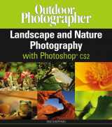 9780471786191-0471786195-Outdoor Photographer Landscape and Nature Photography with Photoshop CS2