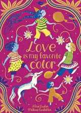 9781665913096-1665913096-Love Is My Favorite Color