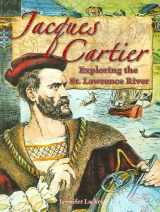9780778724667-0778724662-Jacques Cartier: Exploring the St. Lawrence River (In the Footsteps of Explorers, 20)