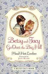 9780064400992-0064400999-Betsy and Tacy Go Over the Big Hill (Betsy-Tacy, 3)