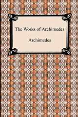 9781420934670-1420934678-The Works of Archimedes