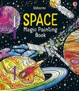 9781474986236-1474986234-Space Magic Painting Book (Magic Painting Books): 1