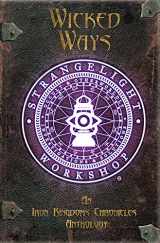 9781943693597-1943693595-Wicked Ways: An Iron Kingdoms Chronicles Anthology