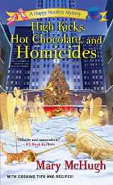 9781496703767-1496703766-High Kicks, Hot Chocolate, and Homicides (A Happy Hoofers Mystery)