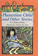 9780824815967-0824815963-Plantation Child and Other Stories (Kolowalu Books)