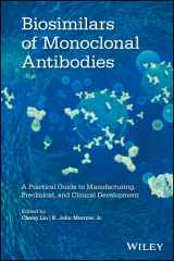 9781118662311-1118662318-Biosimilars of Monoclonal Antibodies: A Practical Guide to Manufacturing, Preclinical, and Clinical Development