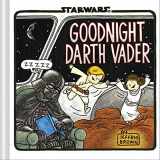 9781452128306-1452128308-Star Wars Goodnight Darth Vader