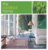 9781561588077-1561588075-The Barefoot Home: Dressed-Down Design for Casual Living