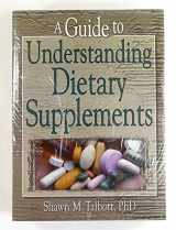 9780789014566-0789014564-A Guide to Understanding Dietary Supplements (Nutrition, Exercise, Sports, and Health)