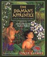 9780152012816-0152012818-The Shaman's Apprentice: A Tale of the Amazon Rain Forest