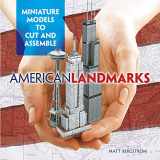 9780486482811-0486482812-American Landmarks: Miniature Models to Cut and Assemble (Dover Origami Papercraft)