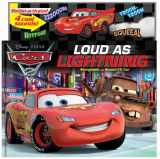 9780794421991-0794421997-Loud As Lightning: Storybook and Sound FX Car (Disney/Pixar Cars)