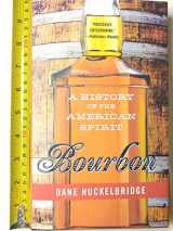 9780062241399-0062241397-Bourbon: A History of the American Spirit