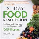9781549113574-1549113577-31-Day Food Revolution: Heal Your Body, Feel Great, and Transform Your World