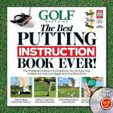 9781603201483-1603201483-GOLF The Best Putting Instruction Book Ever!