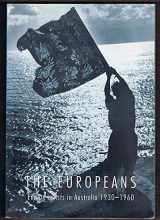 9780642130617-0642130612-The Europeans: Emigre Artists in Australia 1930-1960