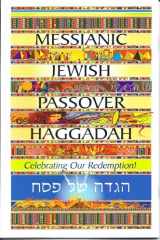 9780917842085-0917842081-Messianic Jewish Passover Haggadah: Celebrating Our Redemption!
