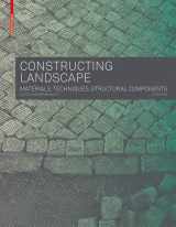 9783035604672-3035604673-Constructing Landscape: Materials, Techniques, Structural Components