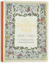 9781945470196-1945470194-The Illustrated Word: An Illuminated Bible Coloring Journal (Deluxe Signature Journals)