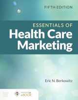 9781284200157-1284200159-Essentials of Health Care Marketing