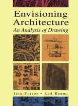 9780471284796-0471284793-Envisioning Architecture: An Analysis of Drawing