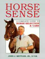 9780882665450-0882665456-Horse Sense: A Complete Guide to Horse Selection & Care
