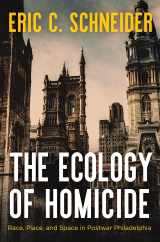 9780812252484-0812252489-The Ecology of Homicide: Race, Place, and Space in Postwar Philadelphia