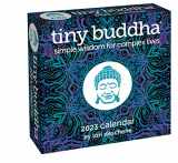 9781524875725-1524875724-Tiny Buddha 2023 Day-to-Day Calendar: Simple Wisdom for Complex Lives