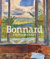 9782754105460-2754105468-Bonnard en Normandie (French Edition)