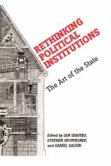 9780814740262-081474026X-Rethinking Political Institutions: The Art of the State