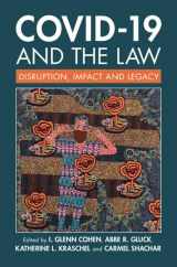 9781009265706-1009265709-COVID-19 and the Law: Disruption, Impact and Legacy