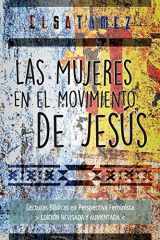 9781951539245-1951539249-Las Mujeres en el Movimiento de Jesús: Lecturas Bíblicas en Perspectiva Feminista. Edición Revisada y Aumentada. (Spanish Edition)