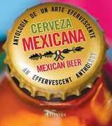 9786077562061-6077562068-Cerveza Mexicana: Antologia De Un Arte Efervescente
