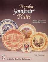 9780764305351-0764305352-Popular Souvenir Plates (A Schiffer Book for Collectors)