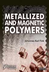 9781119242321-1119242320-Metallized and Magnetic Polymers: Chemistry and Applications