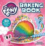 9781948174022-1948174022-My Little Pony Baking Book