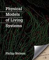 9781464140297-1464140294-Physical Models of Living Systems