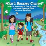 9781530482689-1530482682-What's Bugging Carter?: Junior Medical Detective Series