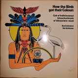 9780919964198-0919964192-How the birds got their colours =: Gah w'indinimowaut binaesheehnyuk w'idinauziwin-wauh (Folktale series)