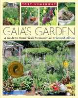 9781603580298-1603580298-Gaia's Garden: A Guide to Home-Scale Permaculture, 2nd Edition