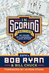 9781629379456-162937945X-In Scoring Position: 40 Years of a Baseball Love Affair