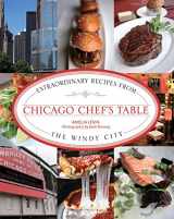 9780762771400-0762771402-Chicago Chef's Table: Extraordinary Recipes From The Windy City