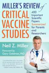 9781881217404-188121740X-Miller's Review of Critical Vaccine Studies: 400 Important Scientific Papers Summarized for Parents and Researchers