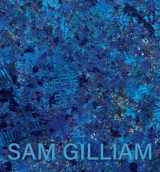 9781948701631-1948701634-Sam Gilliam,The Last Five Years