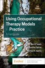 9780323879491-0323879497-Using Occupational Therapy Models in Practice: A Fieldguide