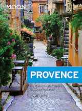 9781640491236-1640491236-Moon Provence: Hillside Villages, Local Food & Wine, Coastal Escapes (Travel Guide)