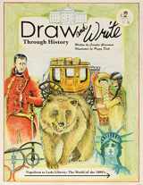 9780977859740-0977859746-Napoleon to Lady Liberty: The World of the 1800's (Draw and Write Throuh History, 5)