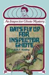 9780897331203-0897331206-Bats Fly Up For Inspector Ghote: An Inspector Ghote Mystery